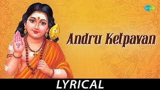 Andru Ketpavan  Lyrical  Lord Murgan  TM Soundararajan  Tamil Nambi [upl. by Atil]