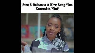 Size 8 amp Wapendwa Muziki Release A New Song “Ina Kuwashia Nini” [upl. by Billat]