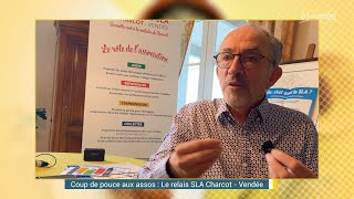 Le relais SLA Charcot s’installe à Challans pour informer sur la maladie – Coup de pouce aux assos [upl. by Zimmermann]