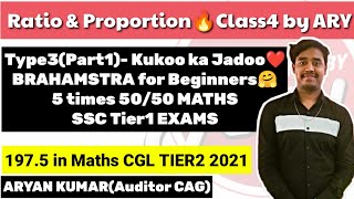 Ratio amp Proportion Class4🔥 Type3PART1 kukoo ka Jadoo❤️by ARYAN KUMAR cgl ssc chsl cpo mts [upl. by Gensler]