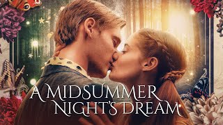 A Midsummer Nights Dream 2022  Full Movie  Shakespeares Classic Comedy [upl. by Aidin]