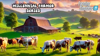 MILLENNIAL FARMER SERIES CONTINUED  FS22 [upl. by Aros]