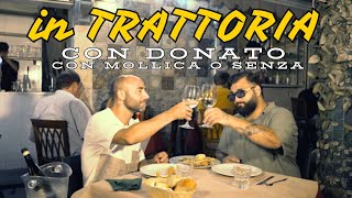 in TRATTORIA con DONATO di con mollica o senza [upl. by Anaujnas]