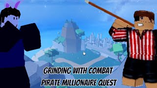 ProofFootage  Only combat Ep  53  Pirate Millionaire Quest [upl. by Aivilo390]