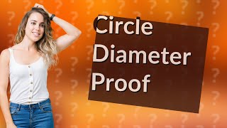 How to prove the diameter of a circle [upl. by Ahtiek18]