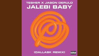 Jalebi Baby DallasK Remix [upl. by Sheffy]