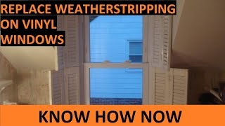 Replace Weather Stripping on Leaky Vinyl Windows [upl. by Gualterio]