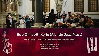 Bob Chilcott Kyrie A Little Jazz Mass [upl. by Nibas203]