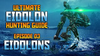 WARFRAME Ultimate Eidolon Guide  Episode 03EIDOLONS In Depth Beginners Guide [upl. by Gregorius]