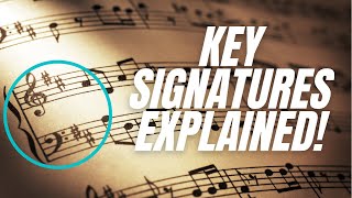 Key Signatures Explained  Order of Sharps  Order of Flats  Key Signatures Made Easy [upl. by Casmey270]