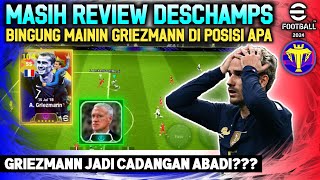 REVIEW DESCHAMPS BINGUNG GRIEZMANN MAIN DIMANA APAKAH INI MANAGER TERBAIK eFootball 2024 Mobile [upl. by Eillor]