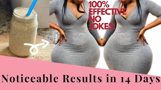 SHOCKING RESULTS IN 14 DAYS  GAIN WEIGHT IN THE RIGHT PLACES WITH NO BELLY FAT  UZZIELLE TV [upl. by Lanod963]