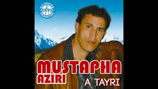 Mustapha Aziri album 2005  zin tnina [upl. by Fishman]