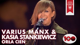 Kasia Stankiewicz amp Varius Manx  Orła Cień Muzyka Wolności 2018 [upl. by Ranee]