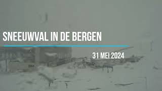 Sneeuwval in de bergen 31 mei 2024 [upl. by Liagabba]