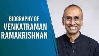 Biography of Venkatraman Ramakrishnan 2009 Nobel Prize in Chemistry amp President of Royal Society [upl. by Prudhoe380]