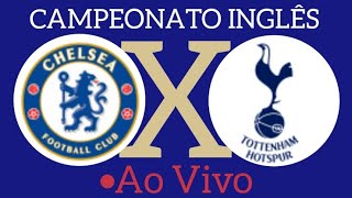 CHELSEA X TOTTENHAM AO VIVO LIGA CAMPEONATO INGLÊS 02052024  NARRAÇÃO [upl. by Denby241]