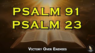 PSALM 91 And PSALM 23  The Most Powerful Prayer In The Bible Ever [upl. by Allistir]