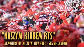 quotNASZYM KLUBEM RTSquot  atmosfera na meczu Widzew Łódź  GKS Bełchatów 27102018 r [upl. by Asilet841]