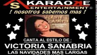 KARAOKE VICTORIA SANABRIA LAS NAVIDADES MAS LARGAS DEL MUNDO [upl. by Clein189]