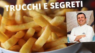 SCOPRI I SEGRETI PER FARE LE PATATE FRITTE CROCCANTI by Fabio Campoli [upl. by Yssirhc]