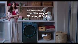 The New Way of Washing amp Drying with LG Washer Dryer [upl. by Eikram]