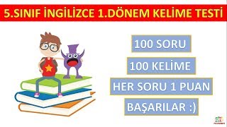 5Sınıf İngilizce 1Dönem Kelime Testi  100 Soru 100 Kelime [upl. by Laws]