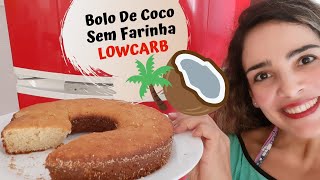 Bolo De Coco Sem Farinha Lowcarb [upl. by Nirag363]