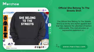 Official She Belong To The Streets Shirt [upl. by Redan]