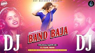 Sambalpuri Band Baja  New Sambalpuri Dj  FtRuku Suna x Antara Chakraborty  DJ SAHIL REMIX [upl. by Enyamart411]