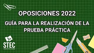 OPOSICIONES 2022 Guía realización Prueba Práctica [upl. by Yanel380]