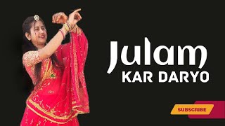 Julam Kar Daryo Sitam Kar Daryo  Bhajan  Rukmanidance [upl. by Suiratnauq]