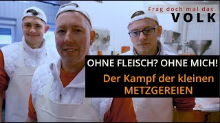 Hat Fleisch noch Zukunft Der Kampf der kleinen Metzgereien in Deutschland Nichts für Veganer [upl. by Susanne435]