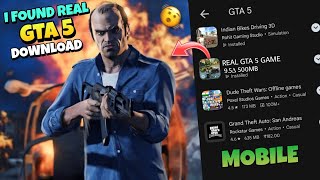 I FOUND REAL GTA 5 DOWNLOAD IN MOBILE [upl. by Atinod]