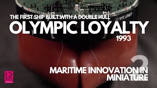 Olympic Loyalty in Miniature  Maritime Innovation in Miniature Series 2 [upl. by Hayotal]