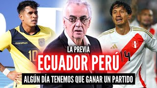 ECUADOR vs PERÚ quotLa Previaquot🏆 ¿HAY REBELDÍA PARA GANAR EN QUITO💥LOS ÚLTIMOS DE LA CLASE [upl. by Sedaiuqlem]