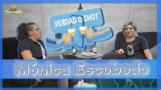 Verdad o Shot  EP16 Mónica Escobedo [upl. by Bez]