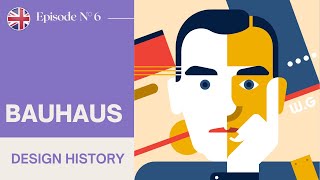 Bauhaus  The most important school in the world of design  Episode N ° 6  Design History [upl. by Eustatius624]