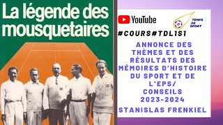 “COURS” – TDL1S1 ANNONCE DES THÈMES ET DES RÉSULTATS DES MÉMOIRES D’HISTOIRE CONSEILS – 20232024 [upl. by Audrit]