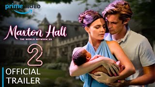 MAXTON HALL SEASON 2 REAL TRAILER 2025 amp James and Ruby had a baby [upl. by Comras]