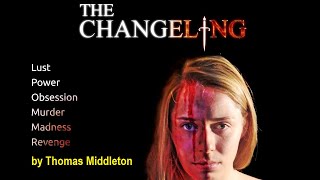 The Changeling by Thomas Middleton [upl. by Tien]