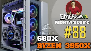 💻 EmersonBR Monta Seu PC 88  PC do LUIZ V4  Corsair 680X  AMD Ryzen 9 3950X [upl. by Kirstin]