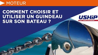 Comment choisir et utiliser un guindeau sur son bateau   Académie USHIP [upl. by Chrystal]