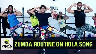 Zumba Routine on Hola Song  Zumba Dance Fitness  Choreographed by Vijaya Tupurani [upl. by Eivla]