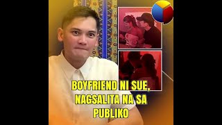 Boyfriend ni Sue nagsalita na sa publiko [upl. by Nuzzi]