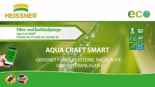 HEISSNER Teichpumpen AQUA CRAFT SMART P10300E  P15300E  P20300E Bedienungsanleitung [upl. by Roel]