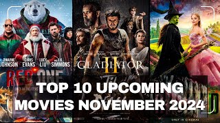 🎬TOP 10 MUST WATCH UPCOMING MOVIES IN NOVEMBER 2024🎬 [upl. by Llenehc]