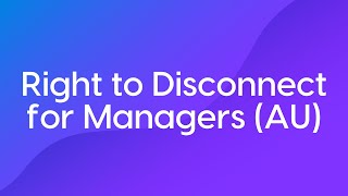 Right to Disconnect for Managers AU Litmos Course Trailer [upl. by Aeriell]