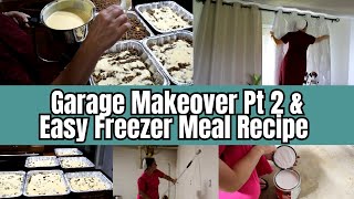 Effortless And Delicious Freezer Meal More Garage Updates [upl. by Alig]