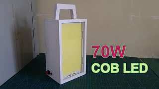 DIY Super Bright 70W LED Light Charged with COB LED Chip [upl. by Caswell]